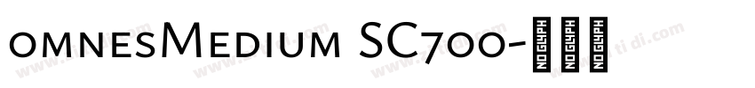 0mnesMedium SC700字体转换